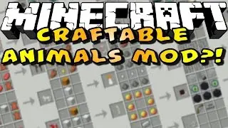 MineCraft | Обзор модов #1 [Craftable Animals | Создание животных]