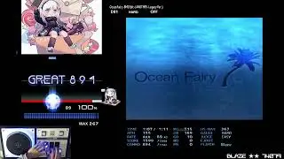 [BMS] ▼1 Ocean Fairy -BMS Edit- (ANOTHER - Legacy Ver.) FULL COMBO AAA