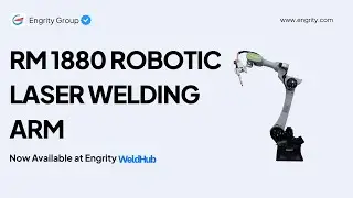 RM 1880 Robotic Laser Welding Arm | Now Available on Engrity WeldHub