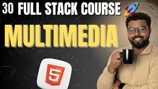 30. Audio & Video in HTML | Full Stack Web Development Course 2025 (zero to advance)