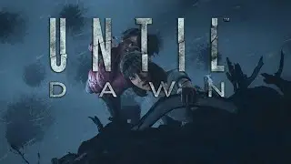 Until Dawn Remake Chapter 1