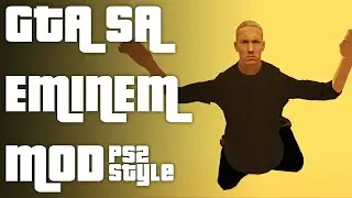 GTA SA EMINEM Mod PS2 Style #7 Всё круто!