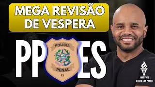 MEGA REVIS&Atilde;O CONCURSO POLICIA PENAL ESPIRITO SANTO 2025