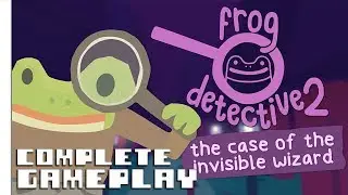 Frog Detective 2: The Case of the Invisible Wizard - Complete Gameplay No Commentary