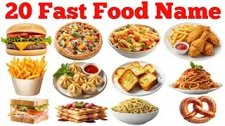 20 Fast Food Names for Kids | Learn Fast Foods in English with Pictures & Sounds