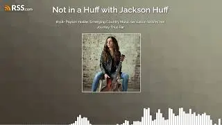 #118- Payton Howie: Emerging Country Music Sensation Shares Her Journey Thus Far