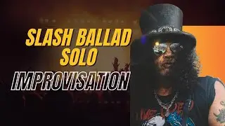 Slash - Ballad Solo Improvisation