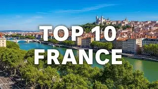 Top 10 Places To Visit In France (Must See 2026) | Ultimate Travel Guide
