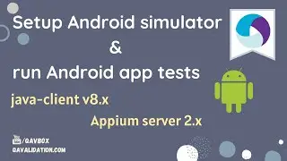 Setup Android simulators and run Appium test with latest version