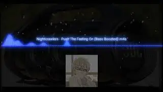 @NightcrawlersVEVO  - Push Felling On [BASS BOOSTED EXTREME]