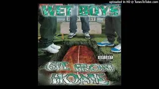 Wet Boys Dope Tito