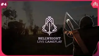 🔪Holding the Line | Bellwright Live Playthrough Ep. 4