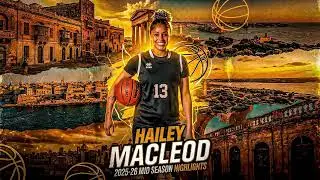 Hailey Macleod 2025-26 Mid-Season Highlights