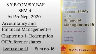S.y.b.com| S.y.baf| Sem-4 As Per Nep -2020| Financial Accounting-4| Chapter no-1| Lecture no-11 