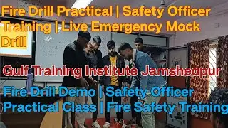 #Fire Drill Demo | Safety Officer Practical Class | Fire Safety Training #FIRE DRILL PRACTICAL