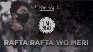 Rafta Rafta Cover Song by - Official Ansari ( without Mic ) New Song -