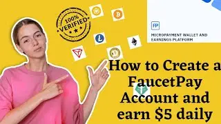 How To Create Faucetpay Account | Cryptocurrency Faucet ( A Step By Step Guide