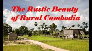 RURAL CAMBODIA. Off the beaten path.