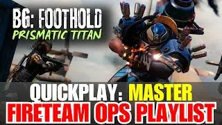 Fireteam Ops Playlist Quickplay MASTER 