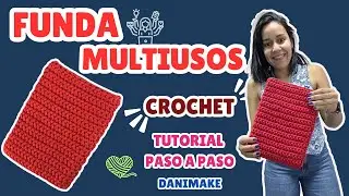 🔸 FUNDA DE CROCHET PARA TODO | Tablet, maquillaje y más 💼 🧶 ¡Fácil y rápida!