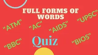 Full Forms Of Words Quiz | Words Full Form Quiz | KnowQuiz