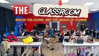 &ldquo; THE CLASSROOM &ldquo; NEW MUSIC VIDEO‼️ #TLOC | RAP CYPHER | @ROCCOTHACLOWN  @theleagueofclowns 