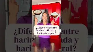 🤔🌾 Diferencia entre harina integral y refinada (cu&aacute;les son los productos integrales) #nutricion