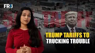 India&rsquo;s Trucking Slowdown EXPLAINED | US Tariffs & SME Struggles