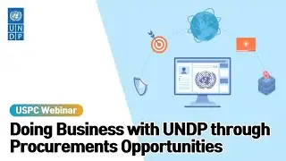 [Webinar] Doing Business with UNDP through Procurements Opportunities