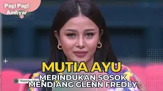 Cerita Mutia Ayu Yang Sering Di Datangi glenn Fredly Lewat Mimpi | PAGI PAGI AMBYAR (20/9/22) P2