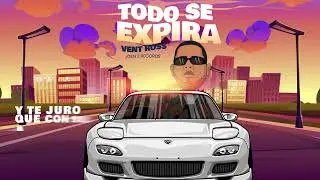 Vent Ross x Gen Z Records - TODO SE EXPIRA 🔥 (Official Lyric Video)