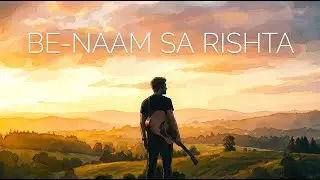Be-Naam Sa Rishta - Soulful Acoustic Hindi Song | Best Broken Heart Songs 2026