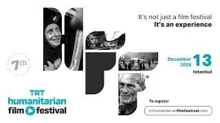 TRT World Citizen Humanitarian Film Festival 2025