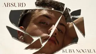 Kuba Nogala - ABSURD 
