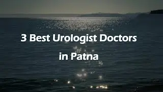 3 Best Urologist doctors in Patna, Bihar 2025 | Urologists