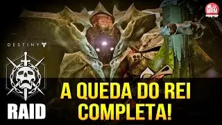 Destiny - RAID : A QUEDA DO REI COMPLETA! [ ft. ADRIANO, Mokot, Barko, Renato, FilipeMRrj ]