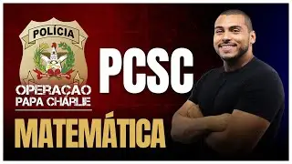 #06 - RACIOCÍNIO LÓGICO MATEMÁTICO - PCSC