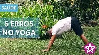 Yoga | Os cinco principais erros nas posturas