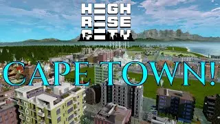 КЕЙПТАУН! &mdash; Геймплей Highrise City &mdash; Давайте поиграем в раннем доступе 01