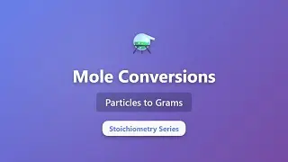 Mole Conversions: Particles to Grams | Stoichiometry Made Easy