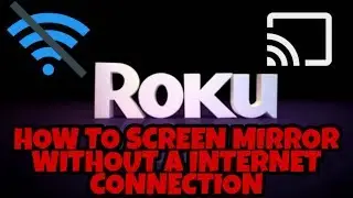 Screen Mirror на телевизоре Roku без Wi-Fi