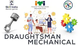 DRAUGHTSMAN MECHANICAL TRADE (ITI MAJURAGATE SURAT)