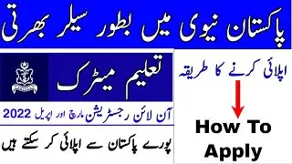 Pakistan Navy Sailor Jobs 2022 How To Apply Online Registration All Pakistan