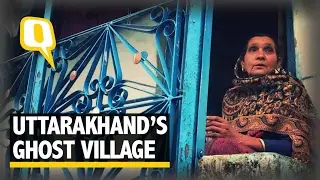 The Quint: In Uttarakhand&rsquo;s Ghost Village, This Lone Resident&rsquo;s Choti Si Asha