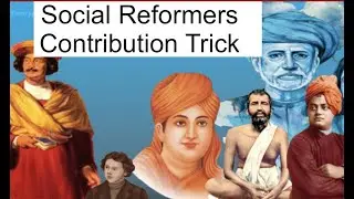 Trick Social Reformers and Contribution Indian History Important topic