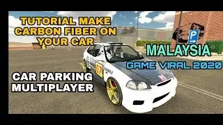 TUTORIAL-How To Make Carbon Fiber Car Parking Multiplayer, Version 4.5.5 Malaysia