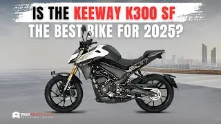 Is The Keeway K300 SF The BEST Bike For 2025?