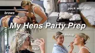 My Hens Party Prep | Beauty Appointments & Pack With Me!