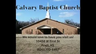 Calvary Baptist Church of Pratt, Kansas Live Stream - Sunday School 1/4/2026