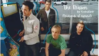 The Reason - Hoobastank // (Traducido al espa&ntilde;ol, letra) 